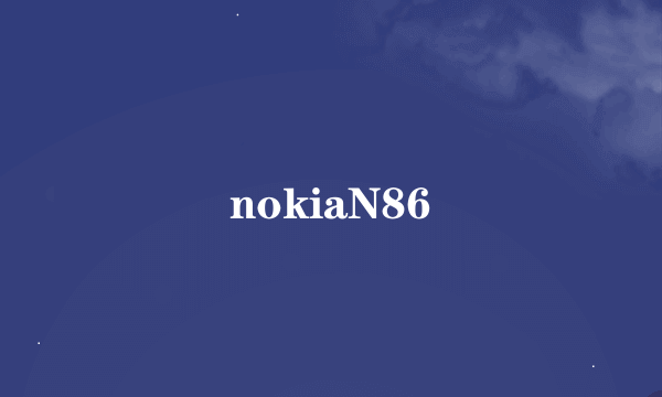 nokiaN86