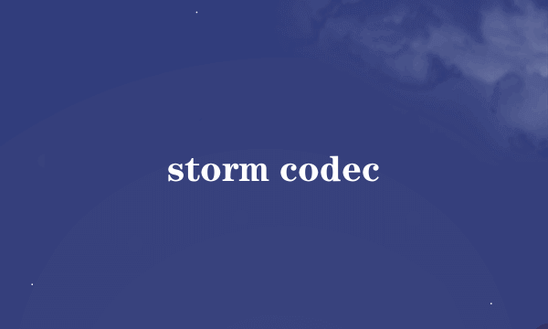 storm codec