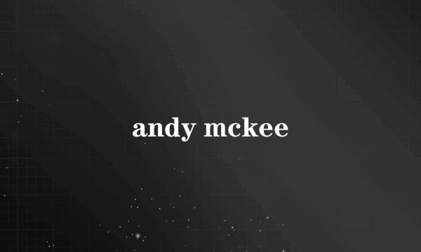 andy mckee