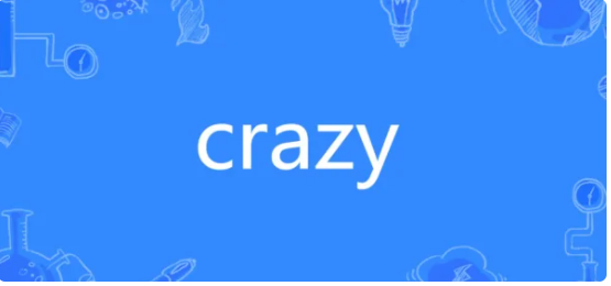 crazy是什么意思