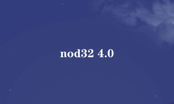 nod32 4.0