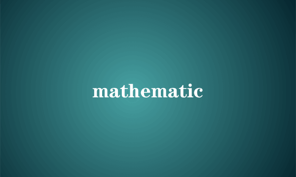 mathematic